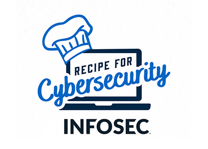 Recipe for Cybersecurity by Infosec